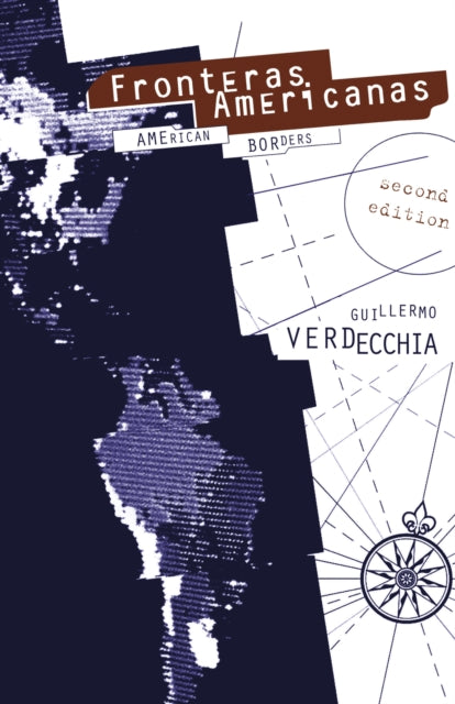 Book cover of: Fronteras Americanas. By: Guillermo Verdecchia