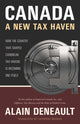 Book cover of: Canada: A New Tax Haven. By: Alain Deneault