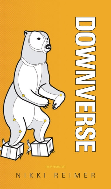 Book cover of: DOWNVERSE. By: Nikki Reimer