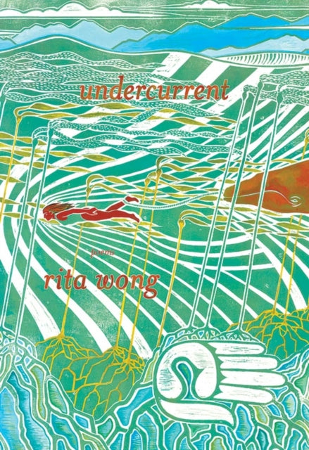 Book cover of: Undercurrent. By: Rita Wong