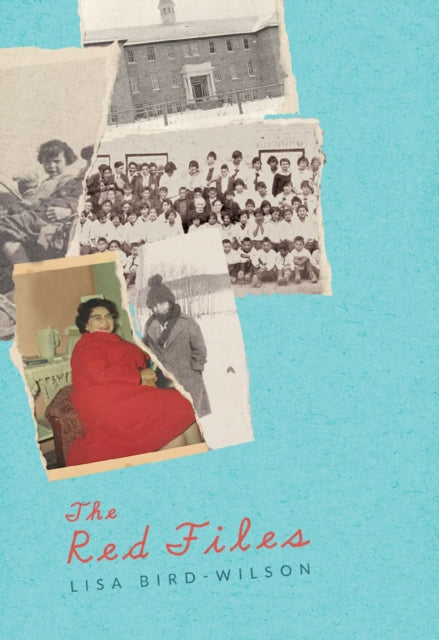 Book cover of: Red Files. By: Lisa Bird-Wilson