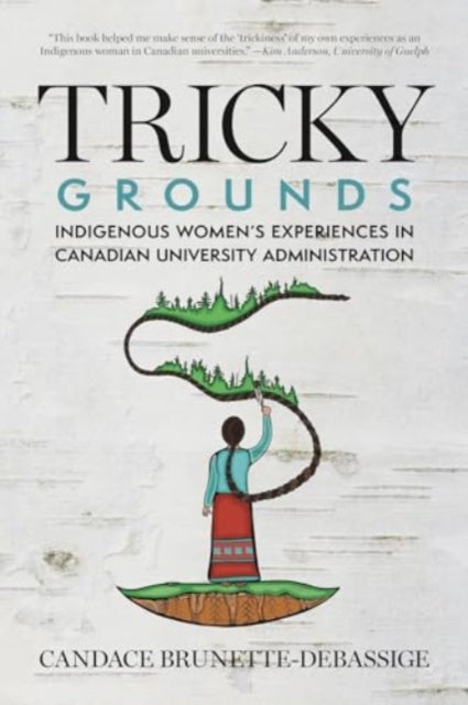 Book cover of: Tricky Grounds. By: Candace Brunette-Debassige