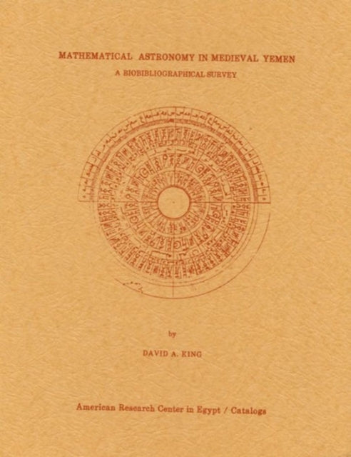Book cover of: Mathematical Astronomy in Medieval Yemen