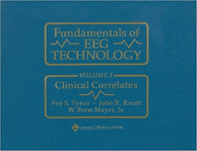 Book cover of: Fundamentals of EEG Technology. By: Fay S. Tyner