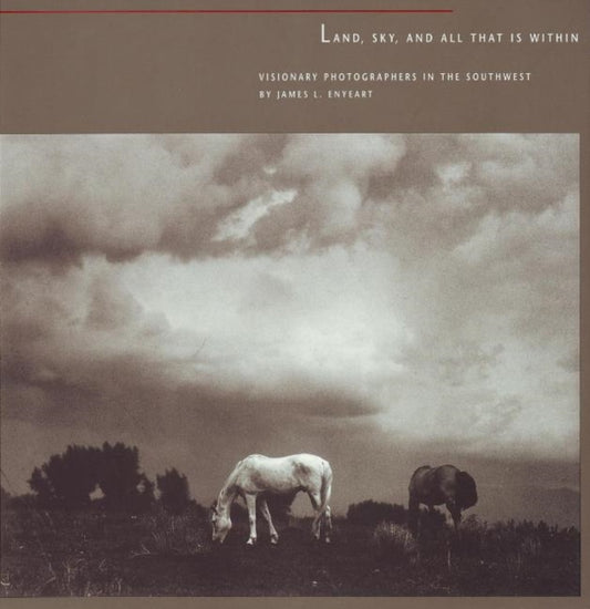 Book cover of: Land, Sky, & All that is Within