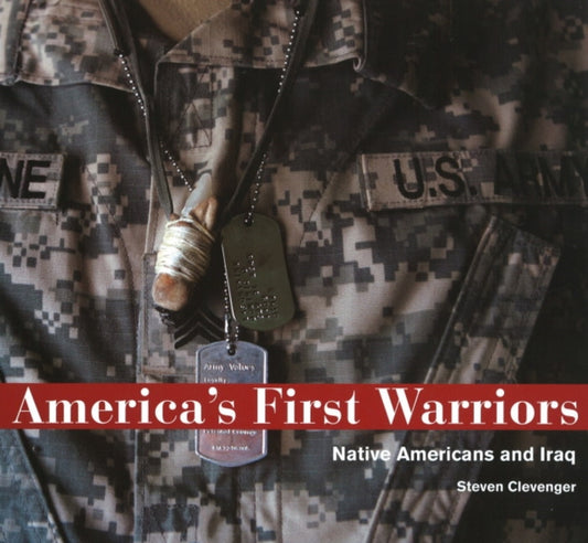 Book cover of: America's First Warriors. By: Steven Clevenger