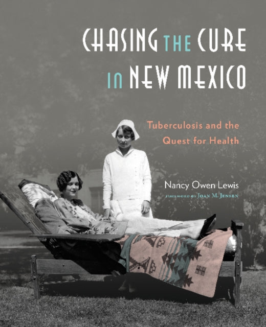 Book cover of: Chasing the Cure In New Mexico. By: Nancy Owen Lewis