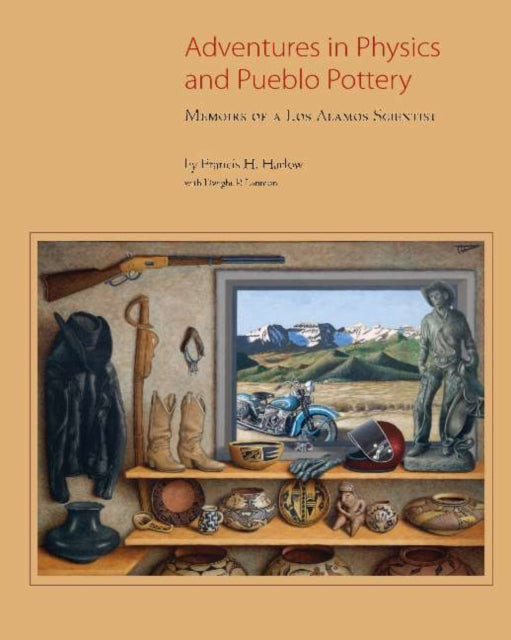 Book cover of: Adventures in Physics & Pueblo Pottery. By: Francis H. Harlow