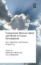 Book cover of: Connections Between Spirit and Work in Career Development. By: Deborah liP. Bloch