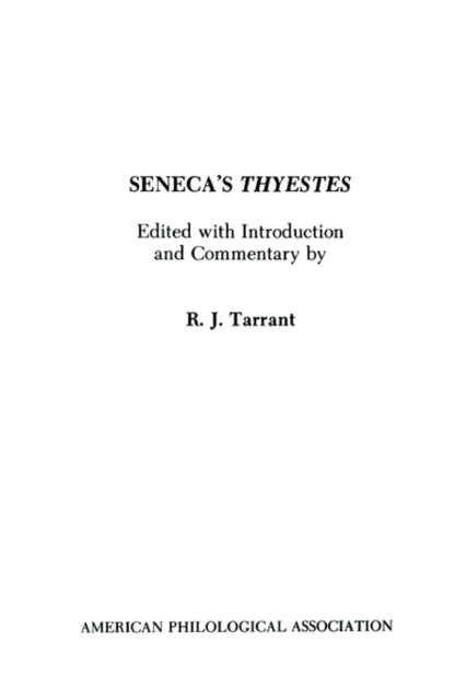 Book cover of: Seneca's Thyestes. By: R. J. Tarrant