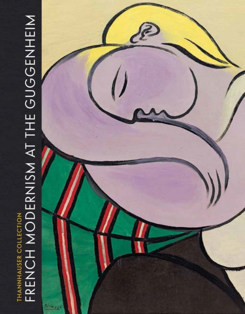 Book cover of: French Modernism at the Guggenheim. By: Megan Fontanella