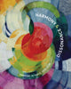 Book cover of: Harmony and Dissonance: Orphism in Paris, 1910–1930. By: Vivien Greene