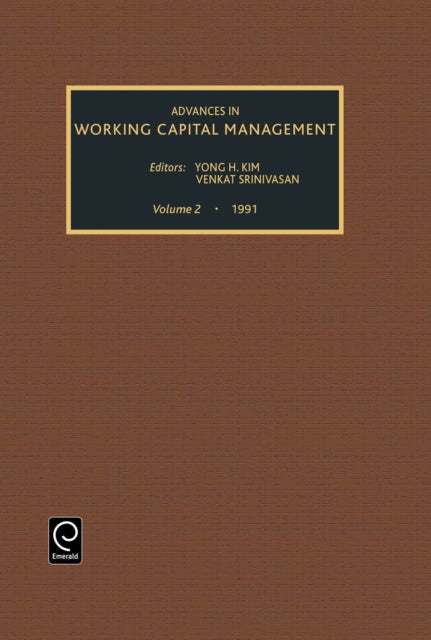 Book cover of: Advances in Working Capital Management. By: Yong H. Kim