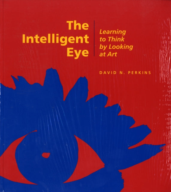 Book cover of: Intelligent Eye – Learning to Think by Looking  at Art