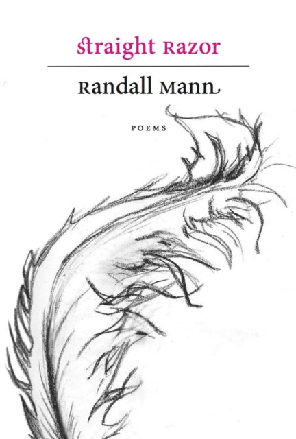 Book cover of: Straight Razor. By: Randall Mann