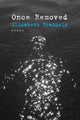 Book cover of: Once Removed. By: Elizabeth Bradfield