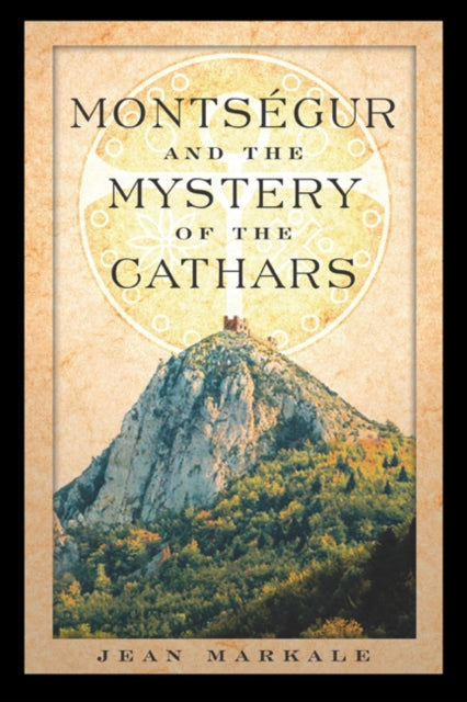 Book cover of: Montsegur and the Mystery of the Cathars