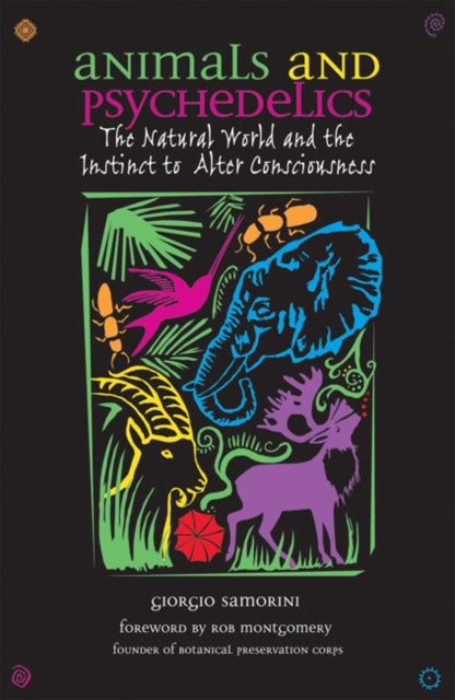 Book cover of: Animals and Psychedelics. By: Giorgio Samorini