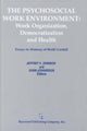 Book cover of: Psychosocial Work Environment. By: Jeffrey V. Johnson