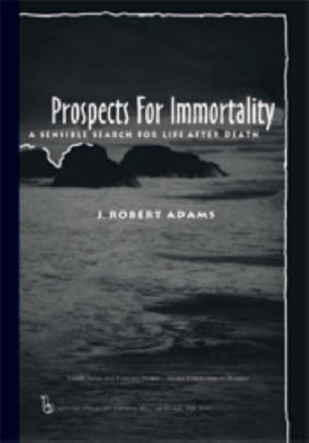 Book cover of: Prospects for Immortality. By: J. Robert Adams