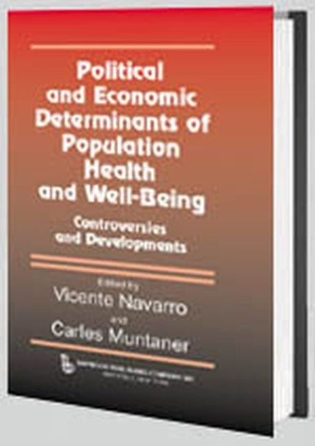 Book cover of: Political And Economic Determinants of Population Health and Well-Being: