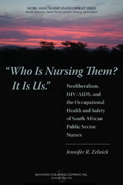 Book cover of: Who is Nursing Them? It is Us. By: Jennifer R. Zelnick