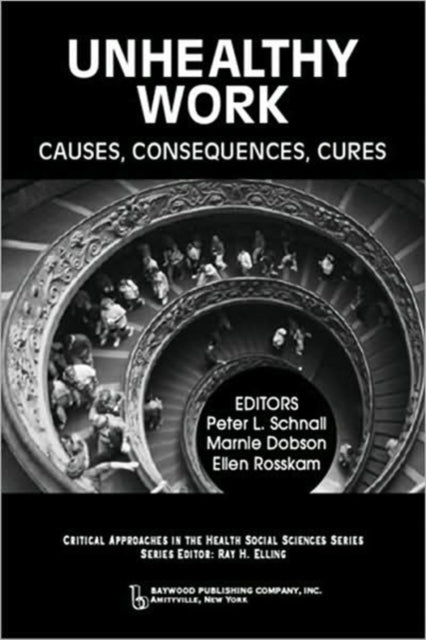 Book cover of: Unhealthy Work