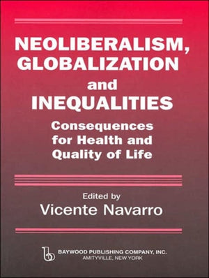 Neoliberalism, Globalization, and Inequalities