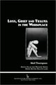 Book cover of: Loss, Grief, and Trauma in the Workplace. By: Thompson, Neil