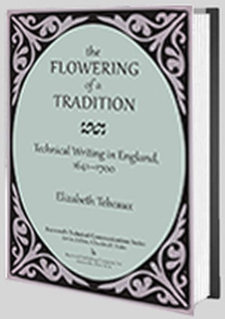 Book cover of: Flowering of a Tradition. By: Elizabeth Tebeaux