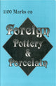 Book cover of: 1100 Marks on Foreign Pottery & Porcelain. By: L W Publishing