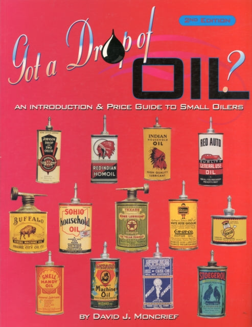 Book cover of: Got A Drop Of Oil? Book 2. By: David J. Moncrief