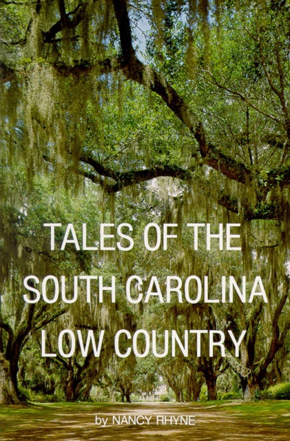 Book cover of: Tales of the South Carolina Low Country