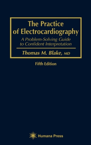 The Practice of Electrocardiography