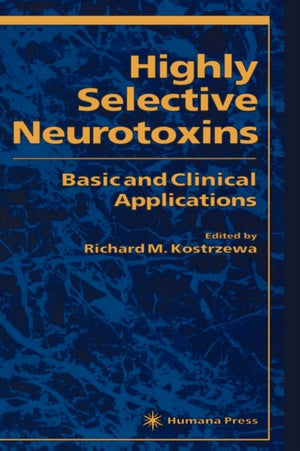 Highly Selective Neurotoxins