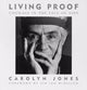 Book cover of: Living Proof: Courage in the Face of Aids
