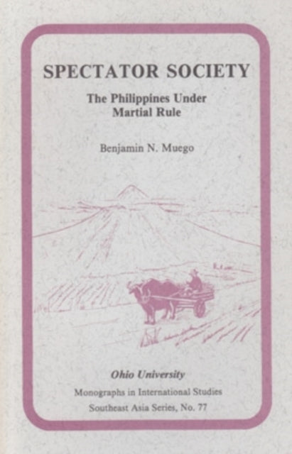 Book cover of: Spectator Society. By: Benjamin N. Muego