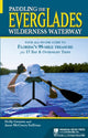 Book cover of: Paddling the Everglades Wilderness Waterway. By: Holly Genzen