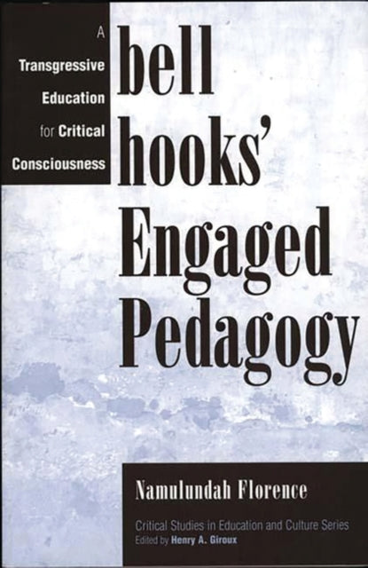 Book cover of: bell hooks' Engaged Pedagogy