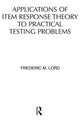 Book cover of: Applications of Item Response Theory To Practical Testing Problems