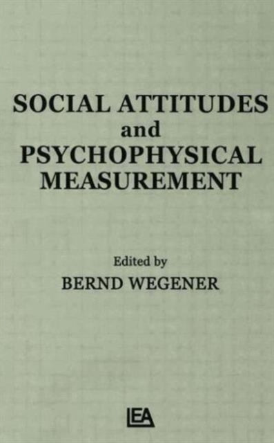 Book cover of: Social Attitudes and Psychophysical Measurement