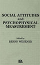 Book cover of: Social Attitudes and Psychophysical Measurement