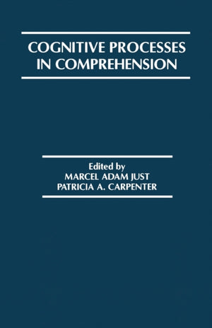 Cognitive Processes in Comprehension
