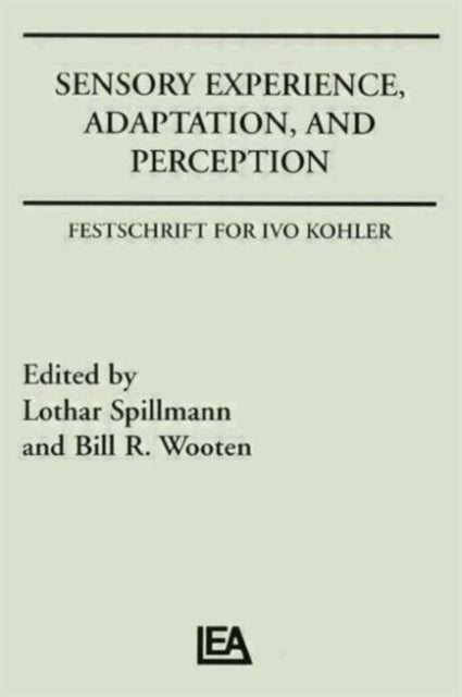 Book cover of: Sensory Experience, Adaptation, and Perception