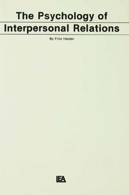 Book cover of: Psychology of Interpersonal Relations. By: F. Heider