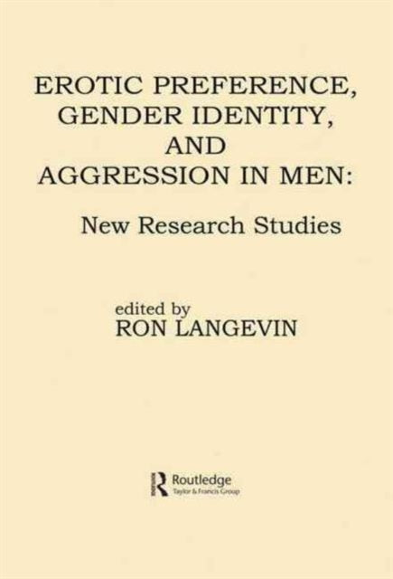 Book cover of: Erotic Preference, Gender Identity, and Aggression in Men. By: Ron Langevin