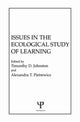 Book cover of: Issues in the Ecological Study of Learning