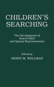Book cover of: Children's Searching. By: H. M. Wellman