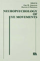 Book cover of: Neuropsychology of Eye Movement