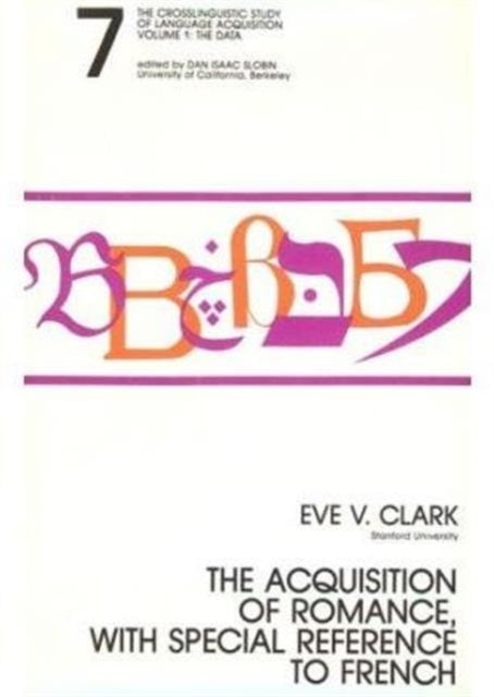 Book cover of: Acquisition of Romance, With Special Reference To French. By: Eve Clark
